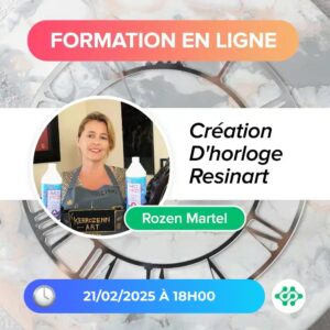 FORMATION CRÉATION D’HORLOGE / RESINART (1h30 min en direct)