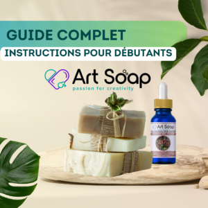 Guide complet - ART SOAP