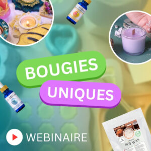WEBINAIRE BOUGIES UNIQUES