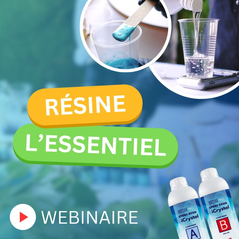 WEBINAIRE RÉSINE L'ESSENTIEL